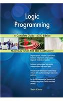 Logic Programming A Complete Guide - 2020 Edition