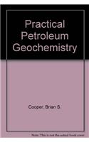 Practical Petroleum Geochemistry