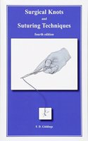 Surgical Knots and Suturing Techniques