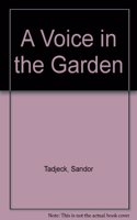A Voice in the Garden