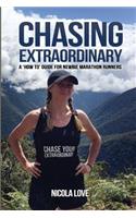 Chasing Extraordinary