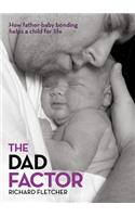 The Dad Factor: How Father-Baby Bonding Helps a Child for Life