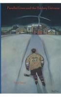 Parallel Lines and the Hockey Universe