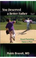 You Deserved a Better Father (2nd Ed)