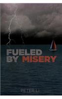 Fueled by Misery
