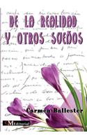 de la Realidad Y Otros Sueños