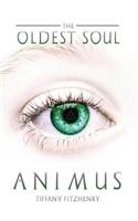 The Oldest Soul - Animus