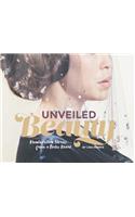 Unveiled Beauty: Handwritten Stories from a Poetic Heart: Handwritten Stories from a Poetic Heart