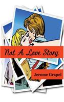Not a Love Story