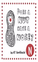 Does A Nut Have A Nose?