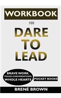 WORKBOOK for Dare to Lead