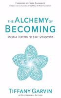 The Alchemy of Becoming