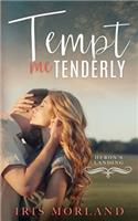 Tempt Me Tenderly: Heron's Landing Book 2