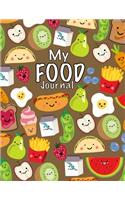 My Food Journal; Kids Food Journal - Daily Nutrition / Food Workbook: Kids Writing Journal For Daily Meals; Food Groups; Healthy Eating Kids Journal For Boys/Girls