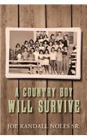 A Country Boy Will Survive