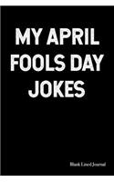 My April Fools Day Jokes: Blank Lined Journal