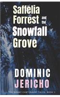 Saffelia Forrest and the Snowfall Grove
