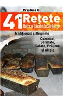 41 de Retete Dulci si Sarate de Sarbatori - Traditionale dar si Indraznete