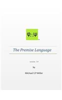 The Premise Language