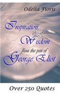 Inspiration & Wisdom from the Pen of George Eliot