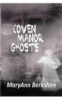 Coven Manor Ghosts