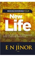 Rediscovering Your New Life