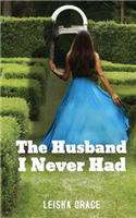 Husband I Never Had