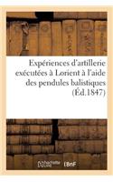 Expériences d'Artillerie Exécutées À Lorient À l'Aide Des Pendules Balistiques Par Odre: Du Ministère de la Marine