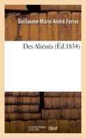 Des Aliénés