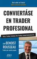 Conviertáse En Trader Profesional