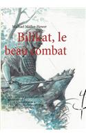 Bilikat, le beau combat