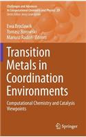Transition Metals in Coordination Environments