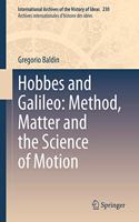 Hobbes and Galileo: Method, Matter and the Science of Motion