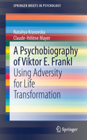 Psychobiography of Viktor E. Frankl