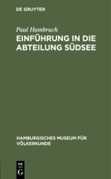 Einführung in Die Abteilung Südsee: (Geschichte, Lebensraum, Umwelt Und Bevölkerung)(Hamburgisches Museum Für Völkerkunde)