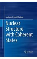 Nuclear Structure with Coherent States