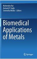 Biomedical Applications of Metals