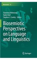 Biosemiotic Perspectives on Language and Linguistics