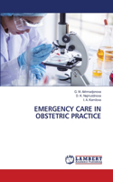 Emergency Care in Obstetric Practice
