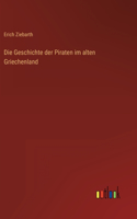 Die Geschichte der Piraten im alten Griechenland