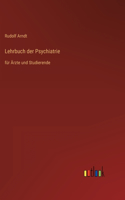 Lehrbuch der Psychiatrie