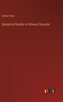 Synoptical Studies in Chinese Character