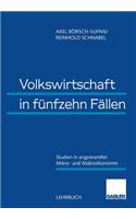 Volkswirtschaft in Fünfzehn Fällen