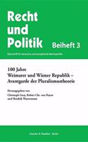 100 Jahre Weimarer Und Wiener Republik - Avantgarde Der Pluralismustheorie