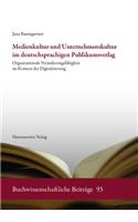 Medienkultur Und Unternehmenskultur Im Deutschsprachigen Publikumsverlag