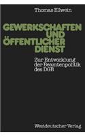 Gewerkschaften und öffentlicher Dienst