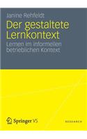 Der gestaltete Lernkontext: Lernen im informellen betrieblichen Kontext(German)