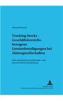 Tracking Stocks - Geschaeftsbereichsbezogene Gewinnbeteiligungen Bei Aktiengesellschaften