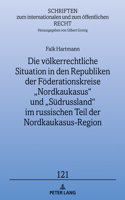 Die voelkerrechtliche Situation in den Republiken der Foederationskreise 