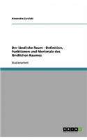 ländliche Raum - Definition, Funktionen und Merkmale des ländlichen Raumes